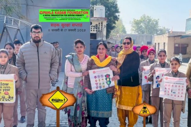 पहला कदम फाउंडेशन ने किया राष्ट्रीय सडक सु रक्षा सप्ताह का समापन 